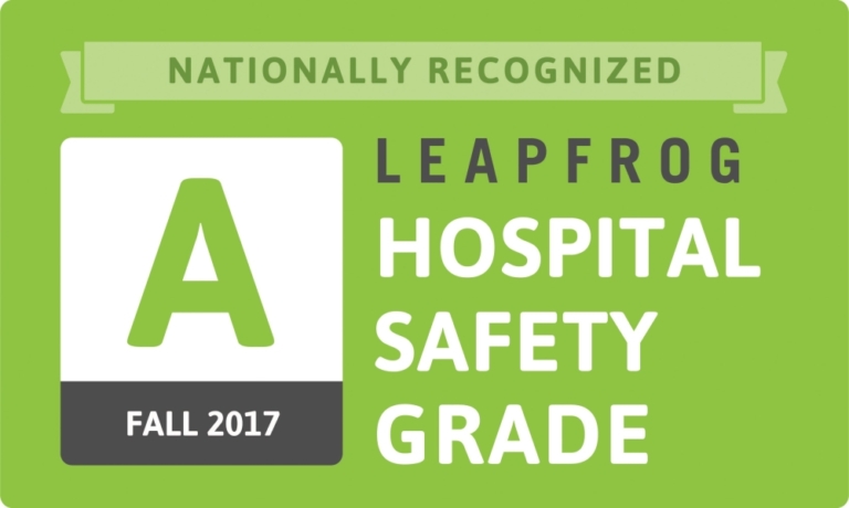 Leapfrog Hospital Safety Grade A nationally recognized award Fall 2017