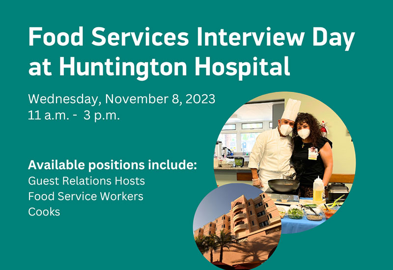 Food service interview day at Huntington Hospital